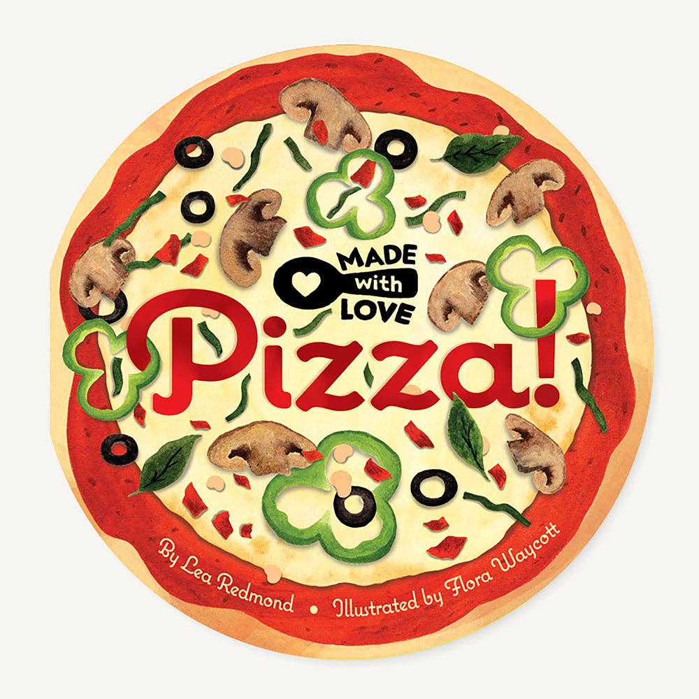 Cover of "Made with Love: Pizza" book by Chronicle Books showcasing a colorful pizza illustration.