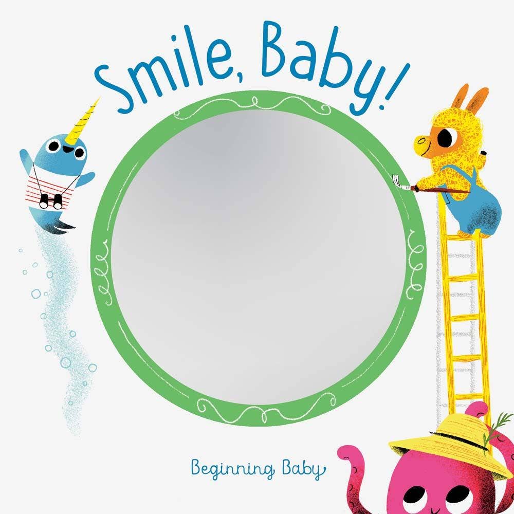 Cover image of "Smile Baby!" by Chronicle Books, featuring a colorful, playful illustration for children.