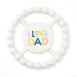 I Love Dad Happy Teether: Off White