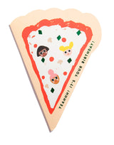 PIZZA - Shaped Birthday Card