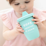 Dropped it Again Sippy Cup: Blue