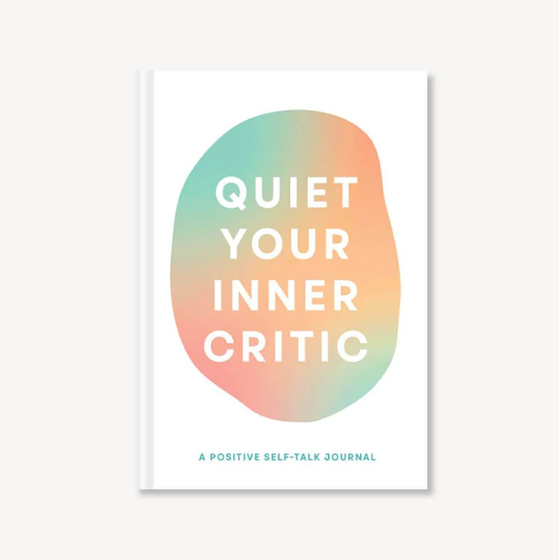 Quiet Your Inner Critic Journal