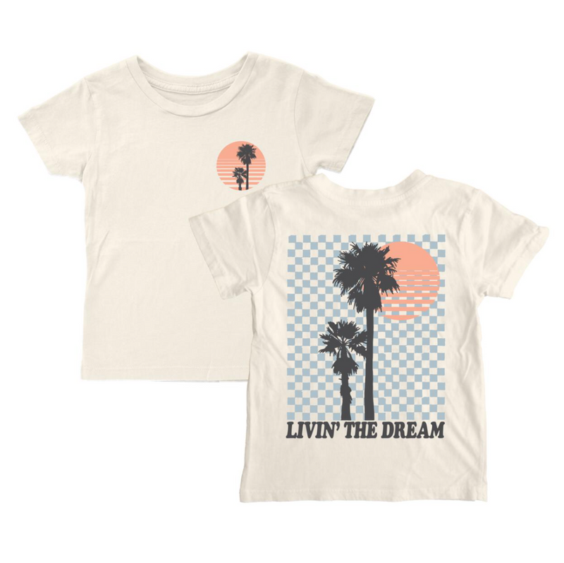 Livin the Dream Tee