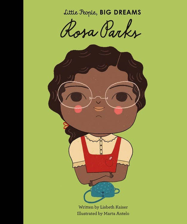 Rosa Parks (Little People, Big Dreams): Hardcover