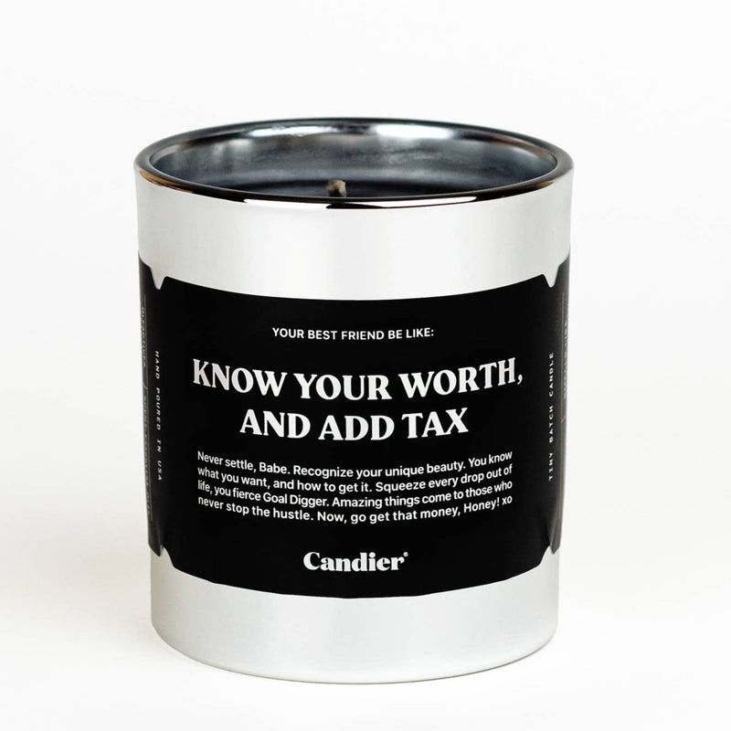 KNOW YOUR WORTH And ADD TAX CANDLE